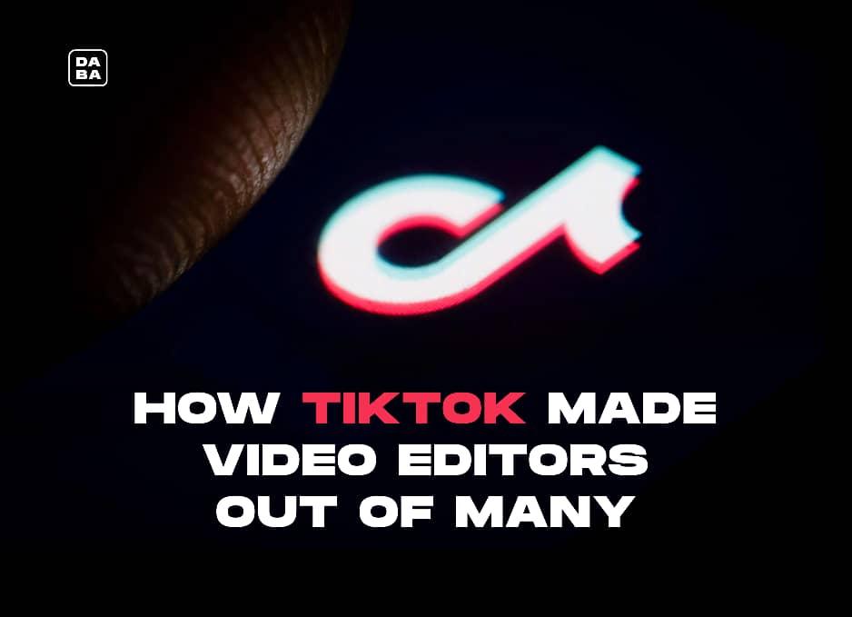 Cover Image for How TikTok Made Video Editors Out Of Many